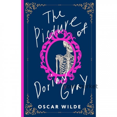 The Picture of Dorian Gray. Wilde Oscar